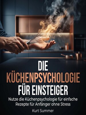 cover image of Die Küchenpsychologie für Einsteiger